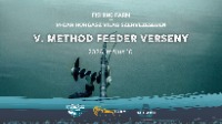 Fishing Farm és M-Car Horgász Világ V. Method Feeder verseny